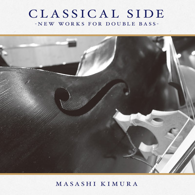 CLASSIC SIDE -New Works For Double Bass Front Cover