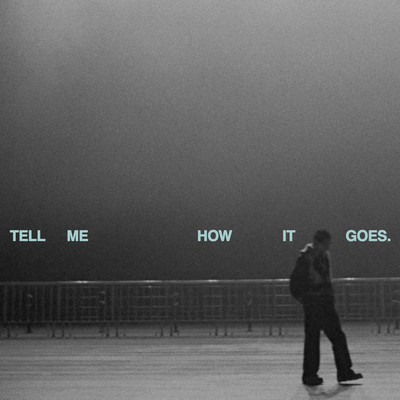 Tell Me How It Goes Front Cover