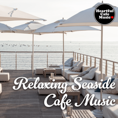 Relaxing Seaside Cafe Music Front Cover