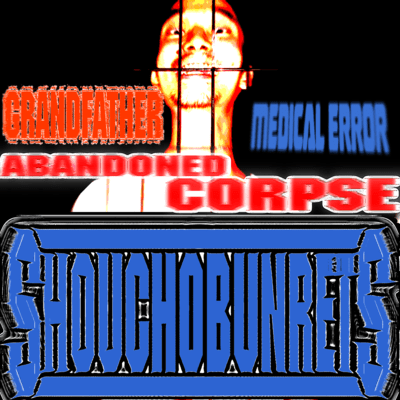 Grandfather medical error abandoned corpse. Front Cover