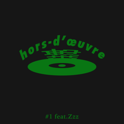 hors-d'œuvre #1 (feat. Zzz)のジャケット写真