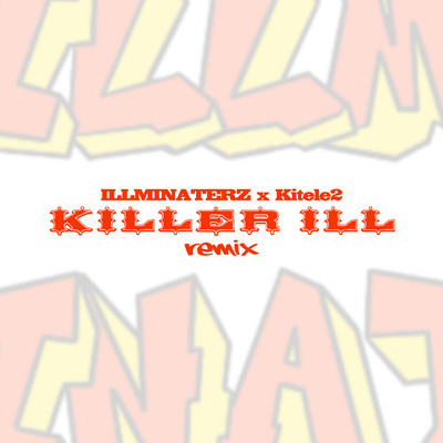 Killer Ill (Remix) Front Cover
