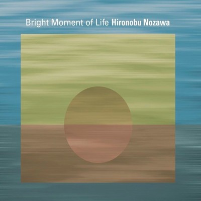 Bright Moment of Life Front Cover