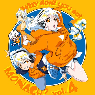 Why don't you eat MONACA?Vol.4 Front Cover
