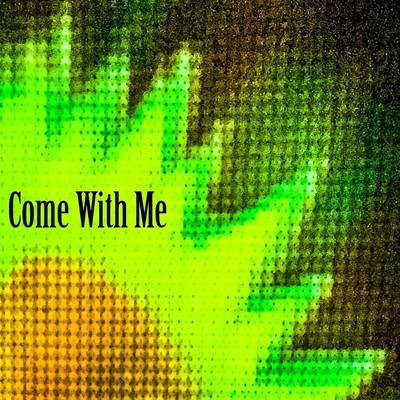 Come With Me Front Cover