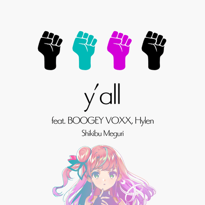 y’all (feat. BOOGEY VOXX & Hylen)のジャケット写真