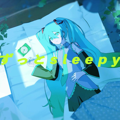 zutto sleepy (feat. HATSUNE MIKU) Front Cover