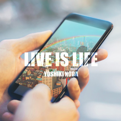 LIVE IS LIFEのジャケット写真