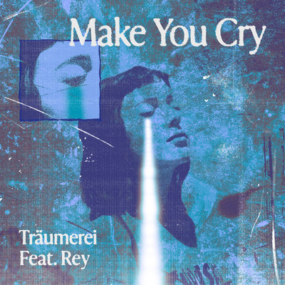 Make You Cry (feat. Rey) Front Cover