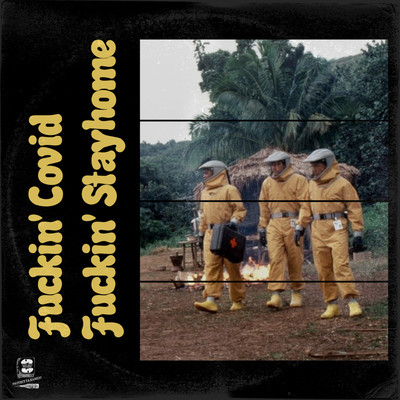 Fuckin' Covid Fuckin' Stayhome Front Cover