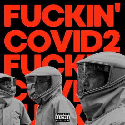 Fuckin' Covid pt.2のジャケット写真