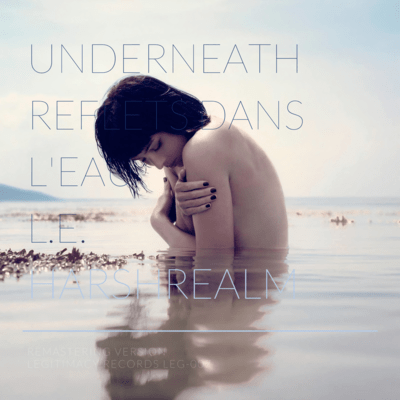 L.E. underneath reflets dans l'eauのジャケット写真