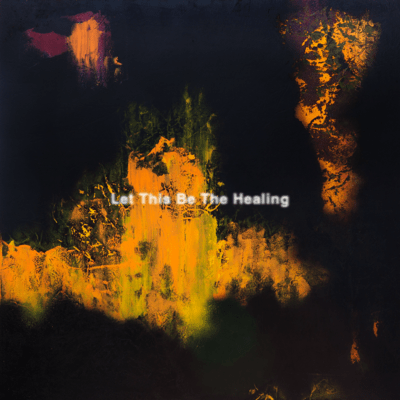 Let This Be The Healing Front Cover