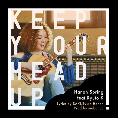 Keep Your Head Up (feat. Ryuto Kasahara & mabanua) Front Cover