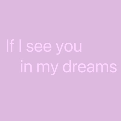 If I see you in my dreams Front Cover