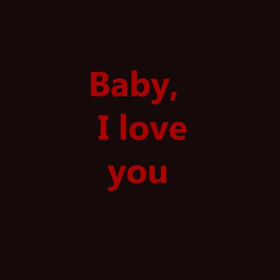 Baby, I love youのジャケット写真