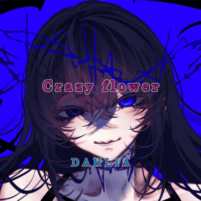 Crazy Flower (feat. HATSUNE MIKU) Front Cover