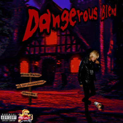 Dangerous Blend #HPE (feat. DJ BByBonnieHood) Front Cover