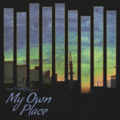 My Own Place (feat. HaeJu) Front Cover