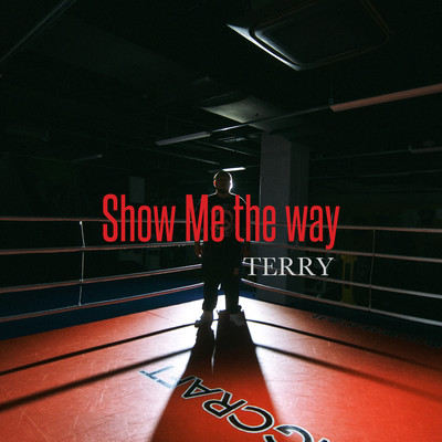 Show Me the wayのジャケット写真