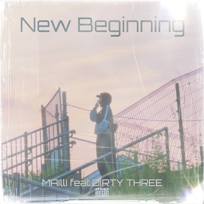 New Beginning (feat. DIRTY THREE)のジャケット写真