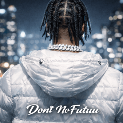 Don't No Futuuのジャケット写真
