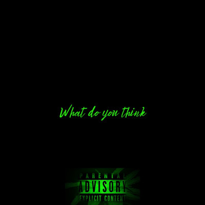 What do you thinkのジャケット写真