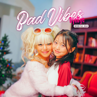 Bad Vibes Bye Bye (feat. Natuul) Front Cover