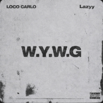 W.Y.W.G (feat. Lazyy) Front Cover