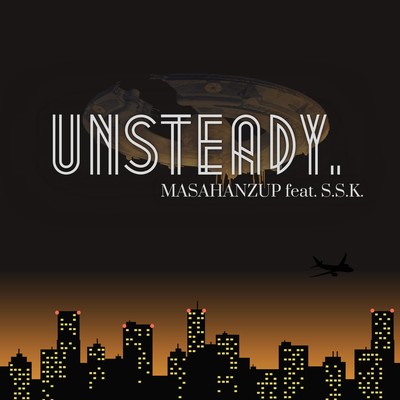 UNSTEADY (feat. S.S.K.)のジャケット写真