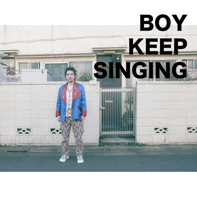 BOY KEEP SINGING Front Cover