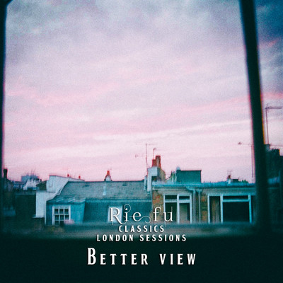 Better View (Classics London Sessions) Front Cover