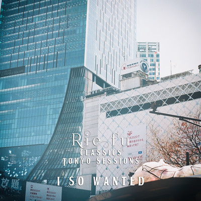 I So Wanted (Classics Tokyo Sessions) Front Cover