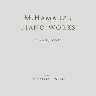 Masashi Hamauzu Piano Works Delta/Epsilon/T_Comp1 Front Cover