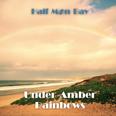 Under Amber Rainbows Front Cover
