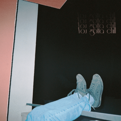 You Gotta Chillのジャケット写真