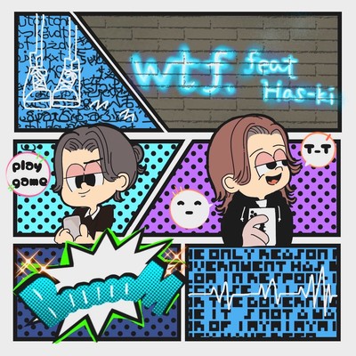 wtf (feat. Has-ki)のジャケット写真