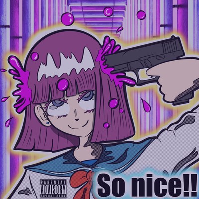 So nice!! (feat. Luna vanity, ANJA, JOEY, Yng ushikichi & Cuffboi) Front Cover