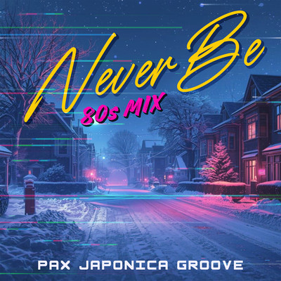 Never be (80s MIX) Front Cover
