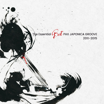 The Essential Best PAX JAPONICA GROOVE 2011-2015 Front Cover