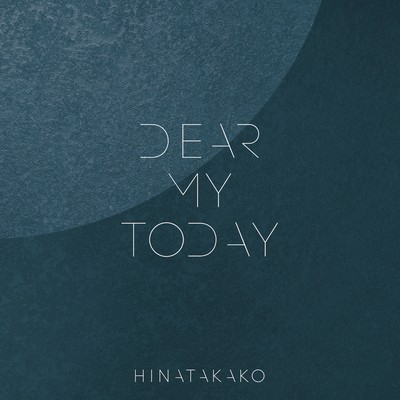 DEAR MY TODAYのジャケット写真