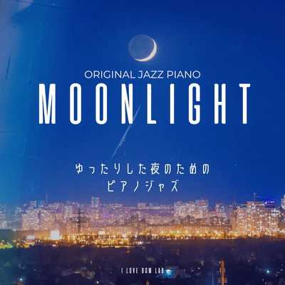 MOONLIGHT Piano jazz for a relaxing evening Front Cover
