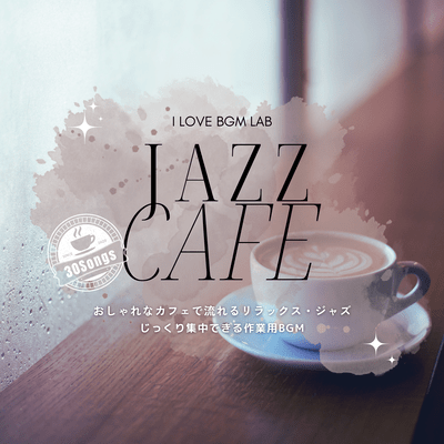 Jazz Cafe Relaxing jazz music played in a stylish cafe. 30 Songs of background music for work that helps you concentrate. Front Cover