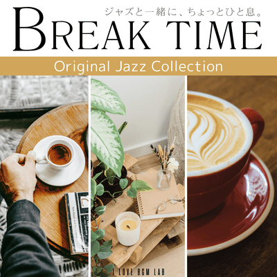 Break time Take a break with jazz. Original Jazz Collection Front Cover