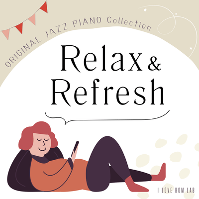 Relax&Refresh ORIGINAL JAZZ PIANO Collection Front Cover