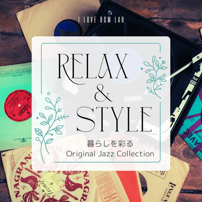 RELAX&STYLE Original jazz collection to brighten up your life Front Cover