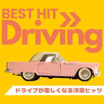 BEST HIT DRIVING - Western hits that will make your drive more enjoyable Front Cover