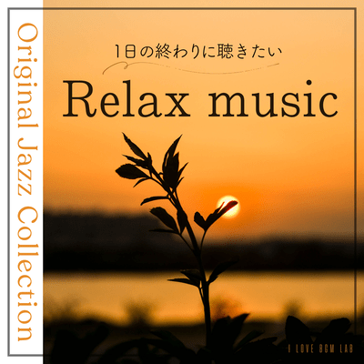 Original Jazz Collection Relaxing music to listen to at the end of the day Front Cover