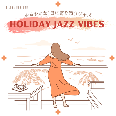 Holiday Jazz Vibes Jazz to accompany you on a relaxing day Front Cover