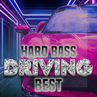 HARD BASS DRIVING BEST Front Cover
